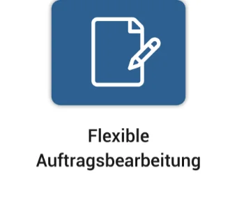 Flexible Auftragsbearbeitung